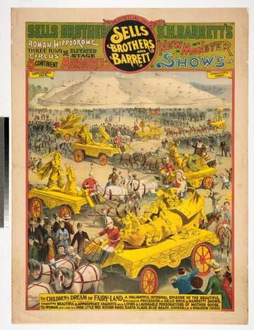 Sells Brothers in Perpetual Union with S. H. Barrett’s Roman hippodrome three ring circus elevated stage 5 continent menagerie new monster shows : the children's dream of fairy-land