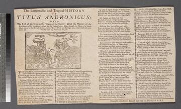 The lamentable and tragical history of Titus Andronicus with the fall of his sons in the wars of the Goths: with the manner of the ravishment of his daughter Lavinia, ... To the tune of, Fortune my foe, &c