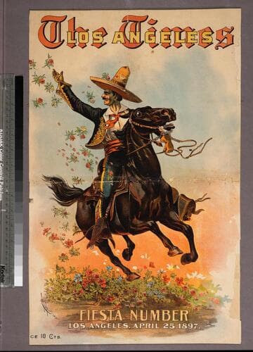 The Times Los Angeles Fiesta Number Los Angeles, April 25, 1897