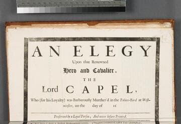 An elegy upon that renowned hero and cavalier, the Lord Capel, : who (for his loyalty) was barbarously murther'd in the Palace-Yard at Westminster, on the [blank] day of [blank] 16[blank] / Preserved by a loyal person  and never before printed
