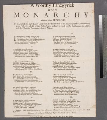 A worthy panegyrick upon monarchy written anno MDCLVIII. By a learned and truly loyal gentleman, for information of the miserably mis-led Commonwealths-Men (falsely so called) of that deluded age and now revived by one that honours the author, and the established government of these nations