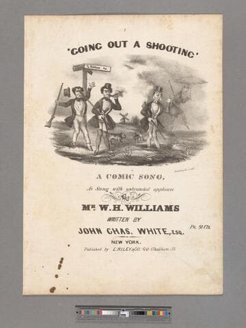 Going out a shooting : a comic song / as sung with unbounded applause by Mr. W.H. Williams words by T.C. Davidson music by Jno. Chas. White