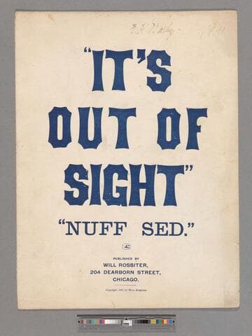 It's out of sight : nuff sed / words and music by W. Retissor
