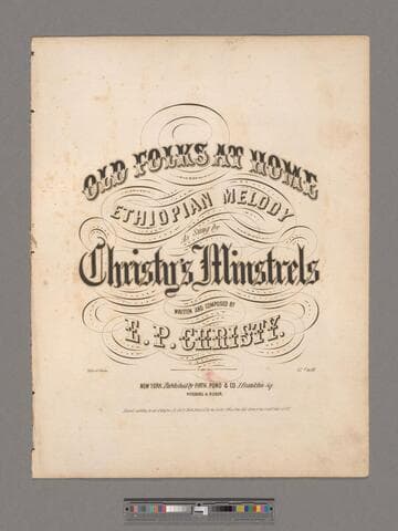 Old folks at home : Ethiopian Melody / as sung by Christy's Minstrels ; written and composed by E. P. Christy
