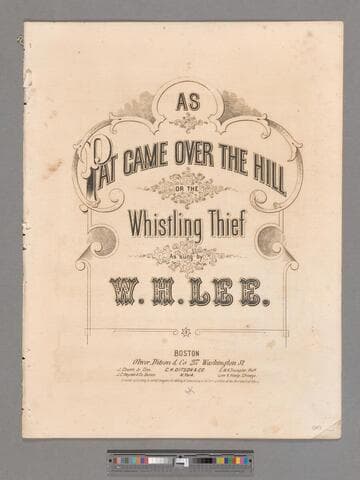 As Pat came over the hill or the whistling thief : As sung by W. H. Lee