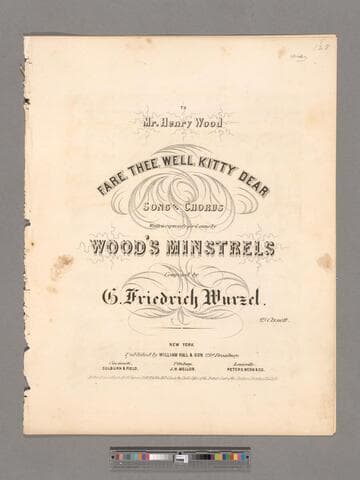 Fare thee well, Kitty dear : song and chorus / written expressly for & sung by Wood's Minstrels ; composed by G. Friedrich Wurzel