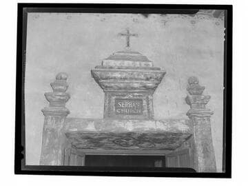"Serra's Church" sign, Mission San Juan Capistrano