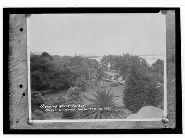 View of Yacht Harbor, Miramar Hotel, Santa Monica, Calif