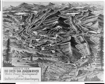 Birdseye View.  Big Creek-San Joaquin River. Water Power Development of the Southern California Edison Co