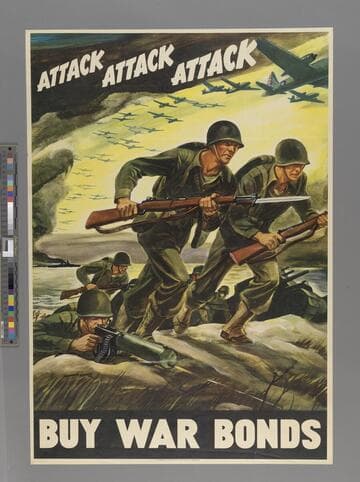 Attack attack attack. Buy war bonds