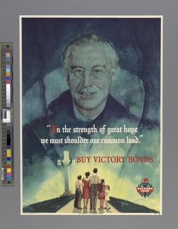 "In the strength of great hope we must shoulder our common load." Buy victory bonds