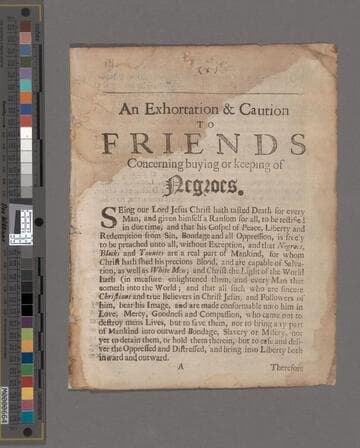 An exhortation & caution to Friends concerning buying or keeping of Negroes