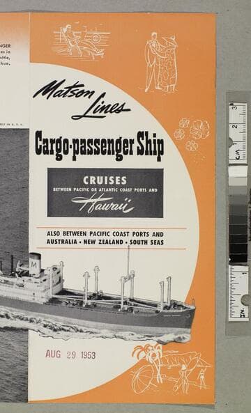Cargo-passenger ship cruises between Pacific or Atlantic coast ports and Hawaii... Australia - New Zealand - South Seas
