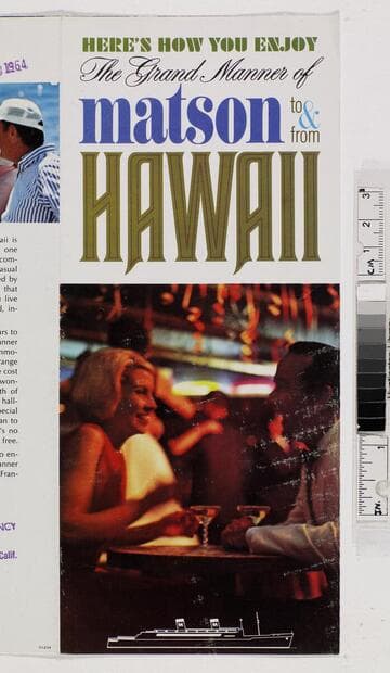 Here's how you enjoy the grand manner of Matson to & from Hawaii