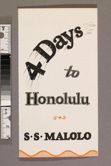 4 days to Honolulu : S. S. Malolo