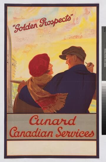 "Golden Prospects" : Cunard Canadian Services