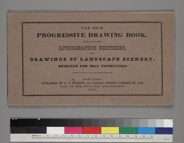 New Progressive Drawing Book, Containing Lithographic Sketches, and Drawings of Landscape Scenery: Designed for Self Instruction