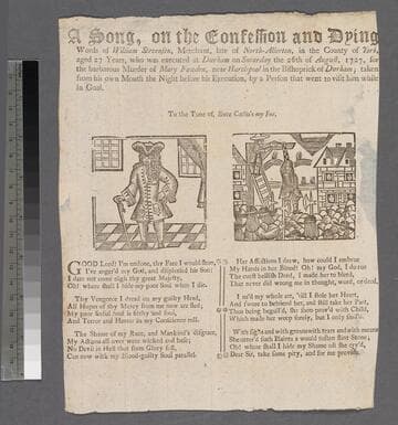 A song, on the confession and dying words of William Stevenson, merchant, late of North-Allerton, in the county of York, aged 27 years, who was executed at Durham on Saturday the 26th of August, 1727, for the barbarous murder of Mary Fawden, near Hartlepool in the bishoprick of Durham taken from his own mouth the night before his execution, by a person that went to visit him while in goal. To the tune of, Since Cælia's my foe