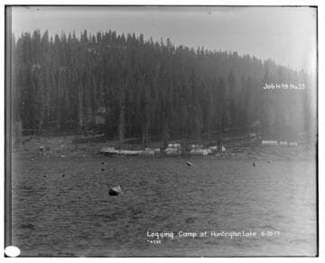 Big Creek Huntington Lake Dams - Logging camp at Huntington Lake. Job H